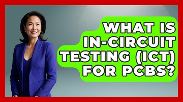 What Is In-Circuit Testing (ICT) For PCBs? - How It Comes Together