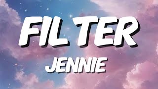 Jennie - Filter Lyrics