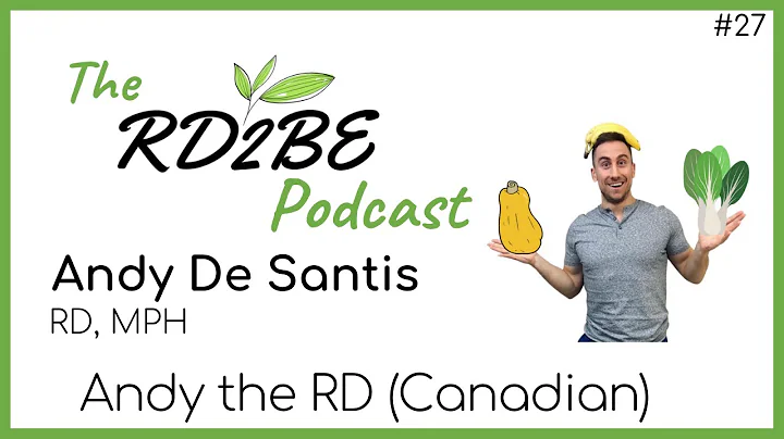 Andy De Santis - Andy the RD: The RD2BE Podcast