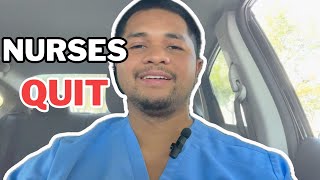 Why Nurses Are QUITTING