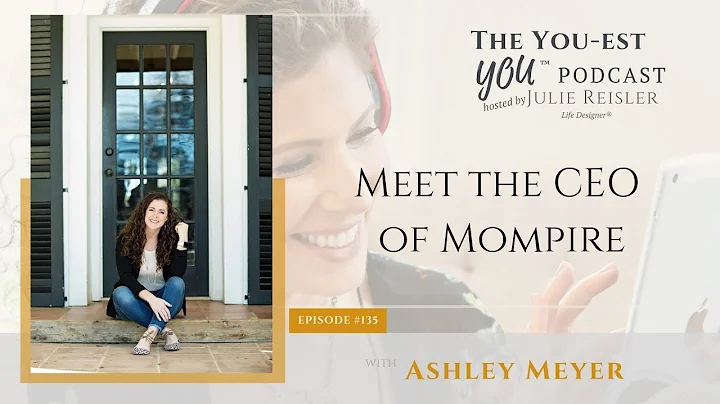Meet the CEO of Mompire, Ashley Meyer