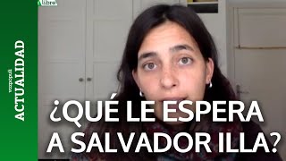 ¿Qué le espera ahora a Salvador Illa?