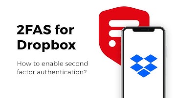 How to enable 2 factor authentication (2FA) for Dropbox