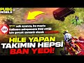 HİLE YAPAN TAKIMIN HEPSİ BAN YEDİ!!! | PUBG MOBILE
