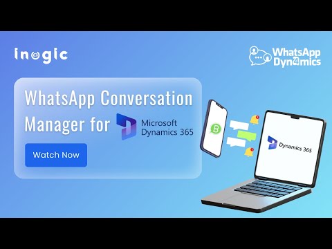 WhatsApp Conversation Manager in Dynamics 365 CRM/Dataverse with WhatsApp4Dynamics