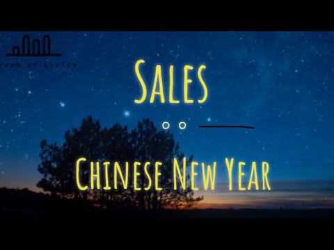 Sales - Chinese New year (Lyrics) HD