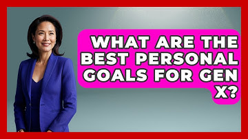 What Are The Best Personal Goals For Gen X? - The Gen X Rewind