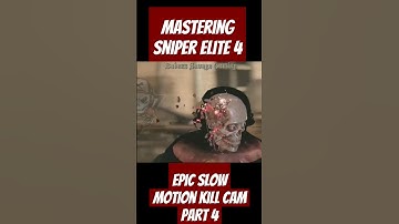 Mastering Epic Slow-Mo Kill Cam in Sniper Elite 4 Part 4