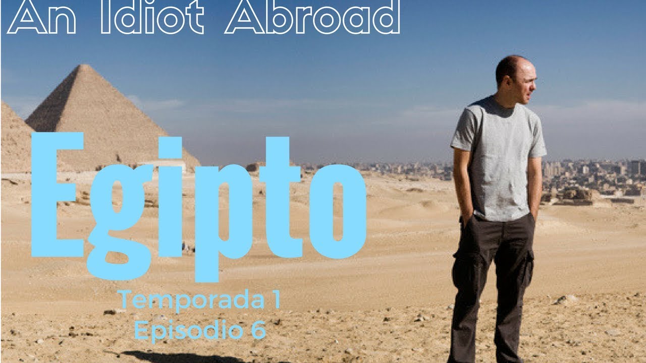 An Idiot Abroad - Egipto T1 E5 / Subtitulado en Español - YouTube