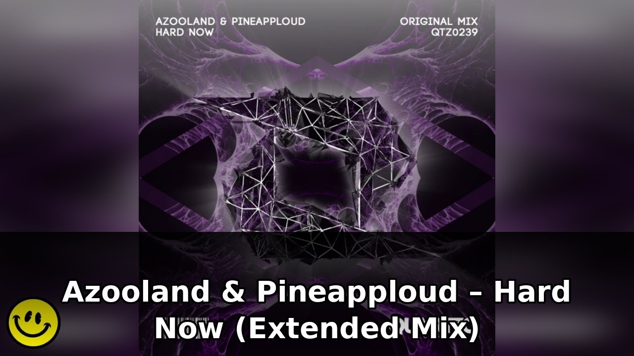 Watch Azooland & Pineapploud - Hard Now (Extended Mix) on YouTube Watch Azooland & Pineapploud - Hard Now (Extended Mix) on YouTube