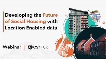 Developing the Future of Social Housing with Location Enabled Data
