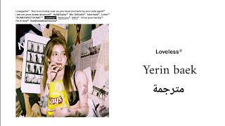 yerin baek - Loveless  Lyrics/ Arabic sub مترجمة