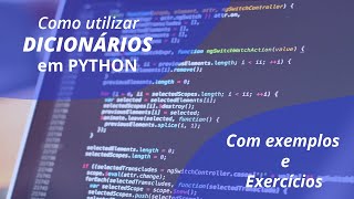 Dicionários em Python-Estrutura de dados (Dicionários, Tuplas, Listas)| Aula 08-Python