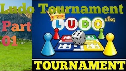 Ludo Tournament Part 01