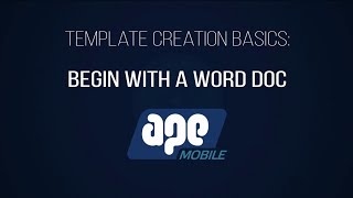 Template Creation Basics 1: Begin with a Word Doc