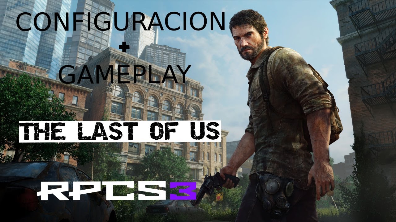 Baixar RPCS3 - The Last of Us - SEU GUIA DEFINITIVO JOGUE NO COMPUTADOR COM  A MELHOR CONFIGURAÇÃO POSSÍVEL! - The Last of Us - Tribo Gamer