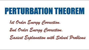 Quantum Chemistry: Perturbation Theorem [Easiest Explanation] |