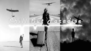 [Chill Out Paradise] Alikaislamadina - Somewhere over the rainbow