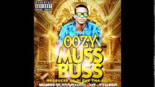 Dj Flip Tha Boss Presents: Oozy - Muss Buss (Promo)