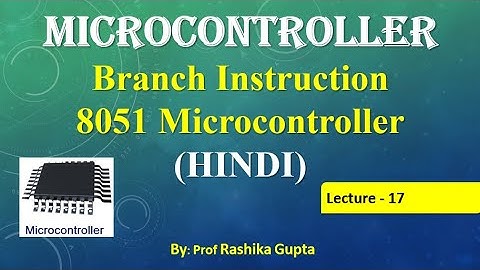 #Branchinstruction #8051MC#Hindi Lecture no:17 Branch instruction In 8051 Microcontroller In Hindi.