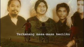 Masa Kecilku by Payung Teduh (with lyrics)