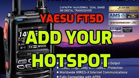 YAESU FT5D - Add your Hotspot (Openspot)