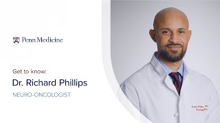 Meet Neuro-Oncologist Dr. Richard Phillips