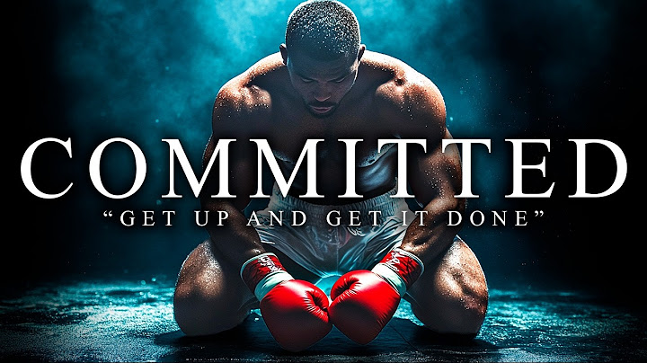 COMMITTED - The Most Powerful Motivational Speech Compilation for Success & Working Out (2025)