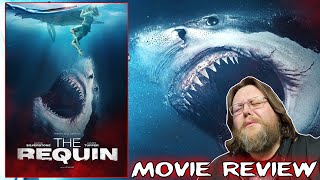 THE REQUIN (2022) - Movie Review