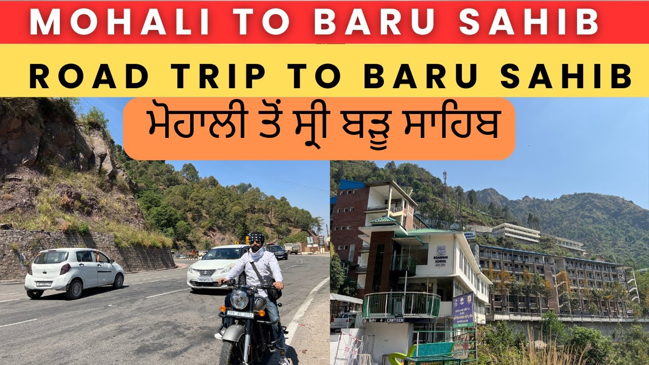 Mohali to Baru Sahib | Road trip to Baru Sahib | ਮੋਹਾਲੀ ਤੋਂ ਸ੍ਰੀ ਬੜੂ ਸਾਹਿਬ | Baru Sahib