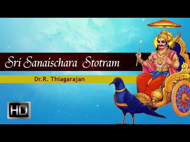 Sri Saneeswara Stotram - Shani Peyarchi - Powerful Mantra - Dr. R. Thiagarajan class=