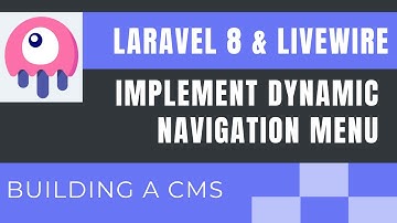 Laravel 8 Livewire Tutorial (Building a Simple CMS) : Implement Dynamic Navigation Menu (part9)