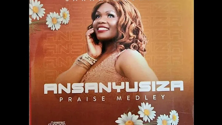 ANSANYUSIZA MUKAMA PRAISE MEDLEY