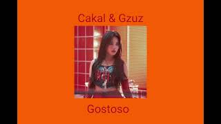 Cakal & Gzuz - Gostoso Speed Up