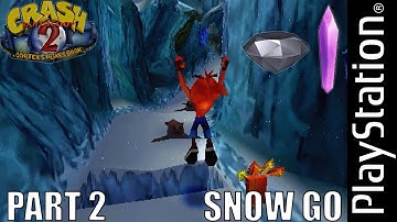 Crash Bandicoot 2: Cortex Strikes Back | Level 2 | Snow Go | Crystal & Gem | PS1