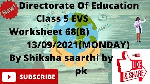 DOE CLASS 5 EVS WORKSHEET 68(B) DATE 13/09/2021 MONDAY BY SHIKSHA SAARTHI BY PK