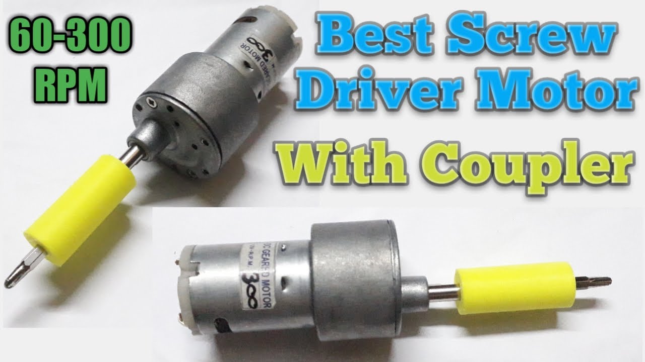 Best Screw Driver Motor, 12v with Coupler, Automated Screw Driver