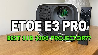 ETOE E3 Pro Review - The Best Native 1080P Projector Under $300?? by The Review Fella 478 views 3 months ago 5 minutes, 5 seconds