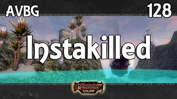 DDO - AVBG - 128 - Instakilled