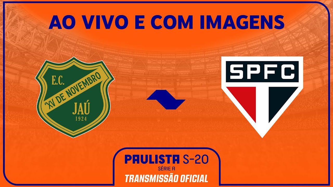 JOGO COMPLETO: XV JAÚ X SÃO PAULO | RODADA 8 | PAULISTA SUB-20 SICREDI ...