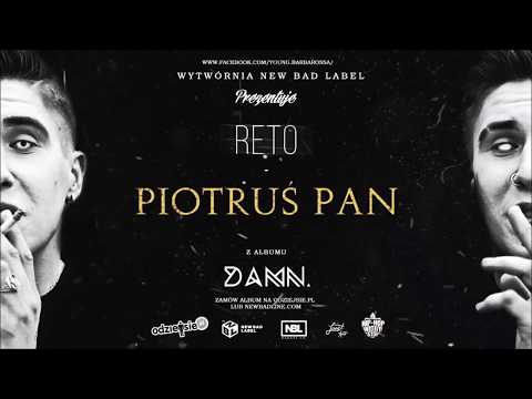 04. ReTo - Piotruś Pan (prod. DXLTV) - DAMN