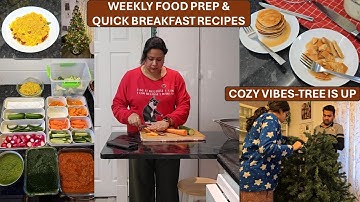 Weekly Meal Prep Tips, Easy Breakfast Recipes & Christmas Tree Decor - Cozy Sunday Life In Winters