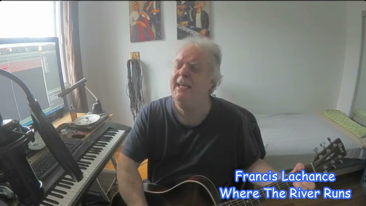 Francis Lachance - Where The River Runs on 