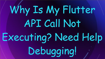 Why Is My Flutter API Call Not Executing? Need Help Debugging!