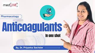 Anticoagulants Pharmacology: Heparin, Warfarin &amp; DOACs | Complete Lecture