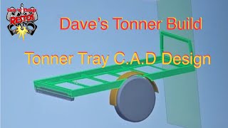 Tonner Tray C.A.D Designed