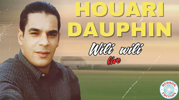Houari Dauphin - Wili wili
