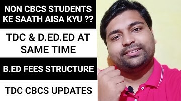 TDC Cbcs & Non Cbcs information | B.ed & D.el.ed updates | Q&A Special | Pranoy Roy