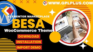 Besa - Elementor Marketplace WooCommerce Theme , Download , Installation & Import Demo