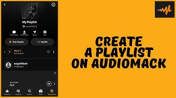 How to Make A Playlist On Audiomack